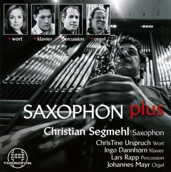 Saxophon Plus - Bedard / Segmehl / Urspruch / Dannhorn / Rapp - Musikk - THOROFON - 4003913126245 - 10. juli 2015