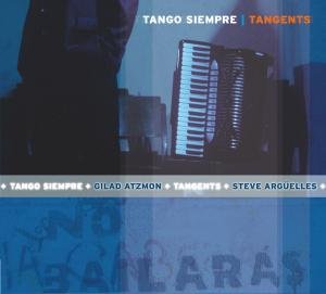 Cover for Tango Siempre · Tangents (CD) [Digipak] (2007)