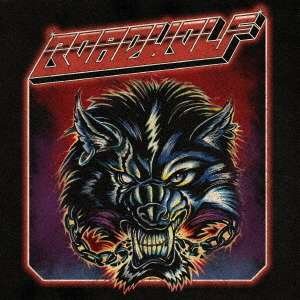 Cover for Roadwolf · Unchain The Wolf (CD) [Japan Import edition] (2021)