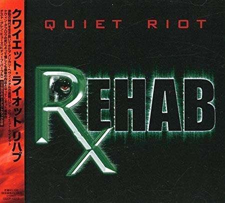 Rehab + 1 - Quiet Riot - Musikk - GENEON - 4580142342245 - 23. januar 2008