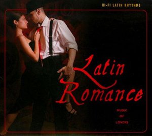 Various - Latin Romance - Hi-fi Latin Rhythms - Music - Evolution - 4897012121245 - September 13, 2019