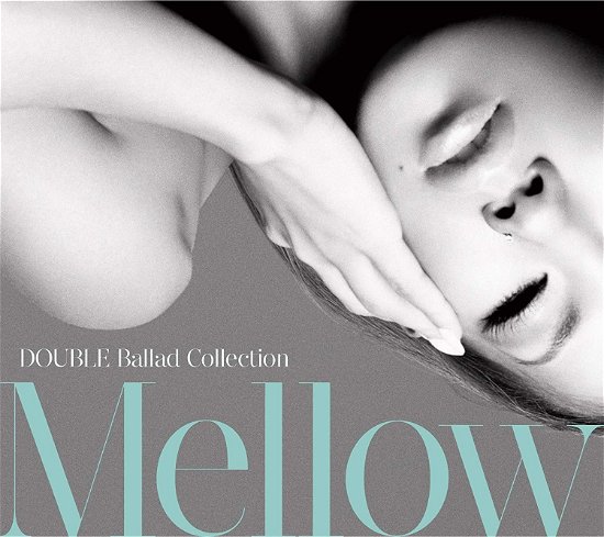 Double Ballad Collection Mellow - Double - Musikk - FOR LIFE MUSIC ENTERTAINMENT INC. - 4988018319245 - 14. april 2010