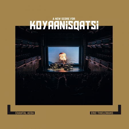 Cover for Chantal &amp; Eric Thielemans Acda · A New Score For Koyaanisqatsi (LP) (2022)