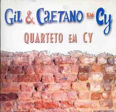 Cover for Quarteto Em Cy · Gil &amp; Caetano Em Cy (CD) (2006)