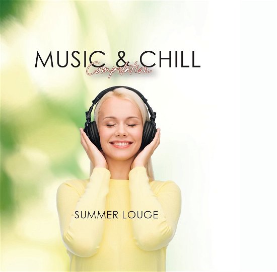 Cover for Compilation · Music &amp; Chill Summer Lounge (CD) (2023)