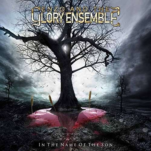 Enzo and the Glory Ensemble · In the Name of the Son (Ltd.digi) (CD) [Digipak] (2017)