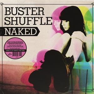 Naked - Buster Shuffle - Music - HEY SUBURBIA - 8055515237245 - July 25, 2025