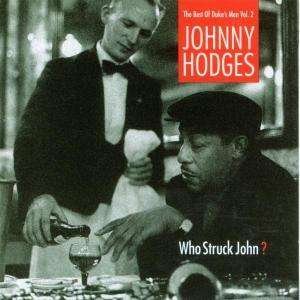 Cover for Johnny Hodges · Who Struck John? (CD) (2011)