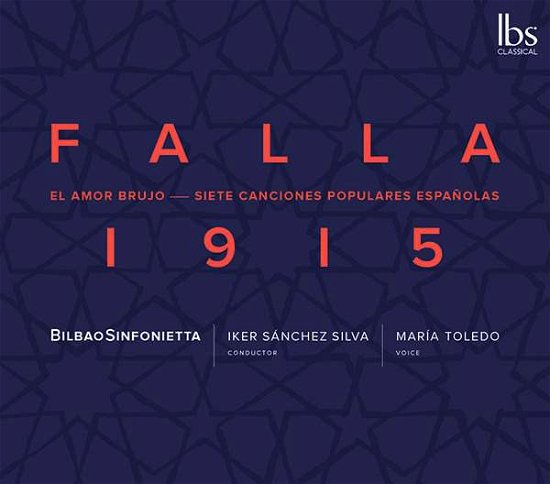 Cover for Toledo / Bilbao Sinfonietta · Manuel De Falla: 1915 - Amor Brujo &amp; 7 Canciones (CD) (2022)