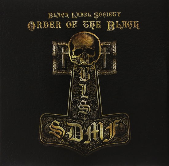 Order of the Black - Black Label Society - Musik - RIOT - 9340650006245 - 13. august 2010