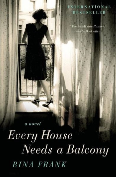 Cover for Rina Frank · Every House Needs a Balcony: a Novel (Pocketbok) [Reprint edition] (2011)