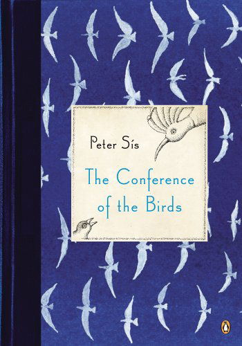 The Conference of the Birds - Peter Sis - Books - Penguin Books - 9780143124245 - October 29, 2013