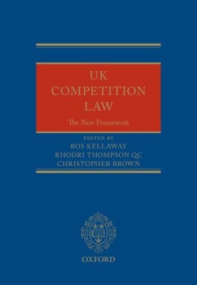 Cover for Ros Kellaway · UK Competition Law: The New Framework (Innbunden bok) (2015)