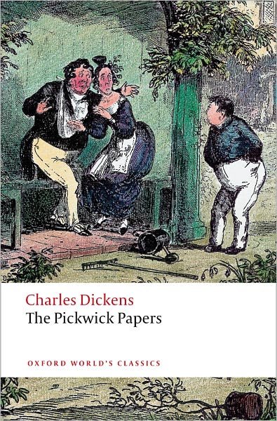 Cover for Charles Dickens · The Pickwick Papers - Oxford World's Classics (Taschenbuch) (2008)