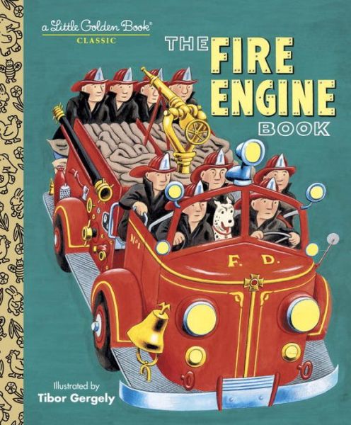 Cover for Tibor Gergely · The Fire Engine Book - Little Golden Book (Gebundenes Buch) (2001)