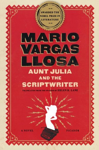 Cover for Mario Vargas Llosa · Aunt Julia and the Scriptwriter: A Novel (Paperback Book) (2007)