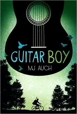 Cover for Mj Auch · Guitar Boy (Paperback Book) [Reprint edition] (2012)