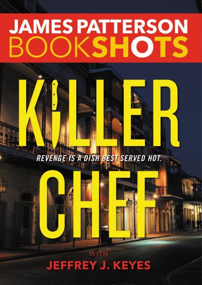 Cover for James Patterson · Killer chef (Book) [First edition. edition] (2016)