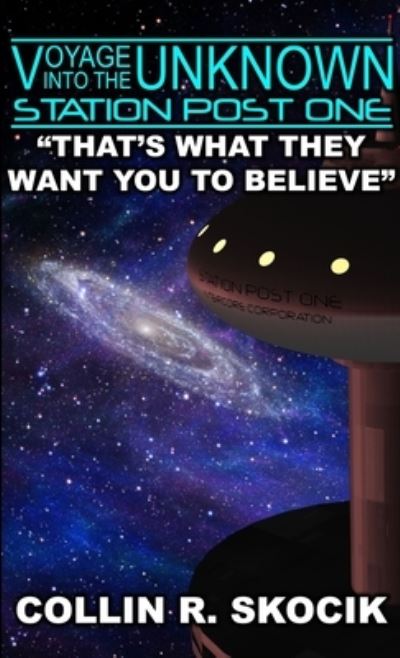 Cover for Collin R. Skocik · That's What They Want You to Believe (Book) (2018)