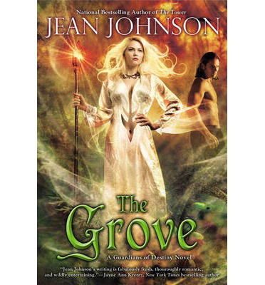 Cover for Jean Johnson · The Grove: a Guardians of Destiny Novel (Pocketbok) (2013)