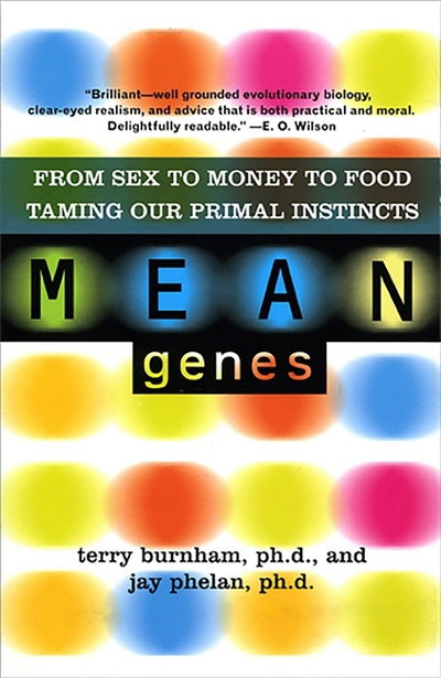 Cover for Jay Phelan · Mean Genes: From Sex To Money To Food: Taming Our Primal Instincts (Paperback Book) (2012)