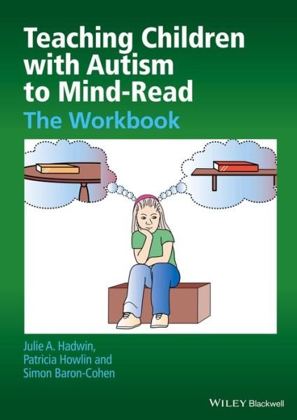 Cover for Hadwin, Julie A. (University of Kent) · Teaching Children with Autism to Mind-Read: The Workbook (Paperback Bog) (2015)
