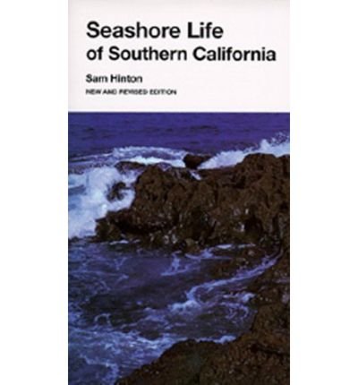 Cover for Sam Hinton · Seashore Life of Southern California, New and Revised edition - California Natural History Guides (Paperback Bog) [Rev edition] (1988)