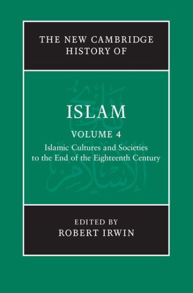Cover for Robert Irwin · The New Cambridge History of Islam - The New Cambridge History of Islam (Hardcover Book) (2010)