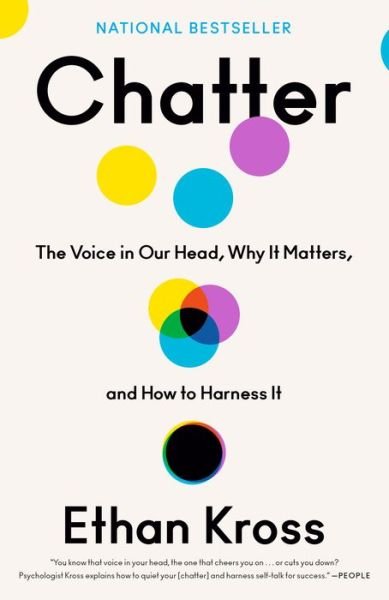 Chatter - Ethan Kross - Bøger - Crown - 9780525575245 - 1. februar 2022
