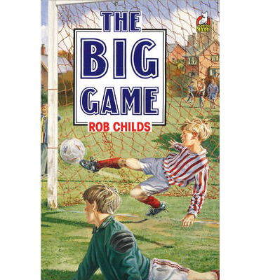 Cover for Rob Childs · The Big Game (Paperback Book) (2014)