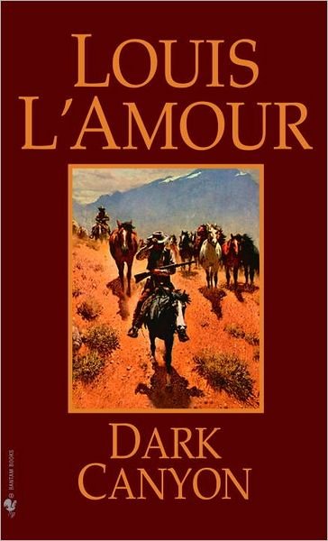 Cover for Louis L'Amour · Dark Canyon: A Novel (Pocketbok) [New edition] (1985)