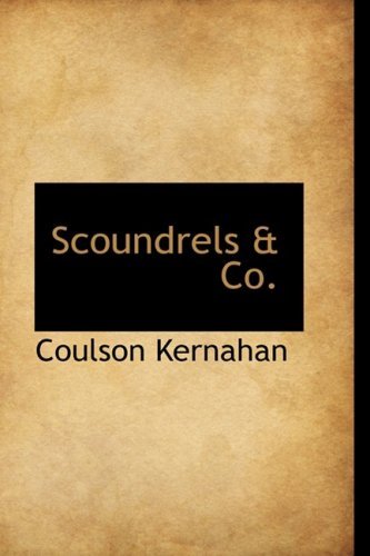 Cover for Coulson Kernahan · Scoundrels &amp; Co. (Gebundenes Buch) (2008)