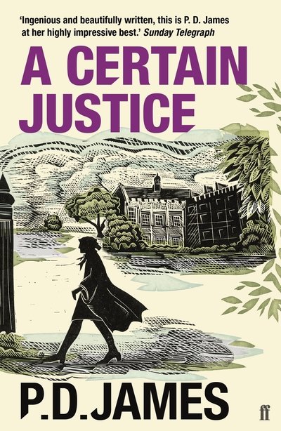Cover for P. D. James · A Certain Justice: The classic locked-room murder mystery from the 'Queen of English crime' (Guardian) (Pocketbok) [Main - Re-issue edition] (2020)