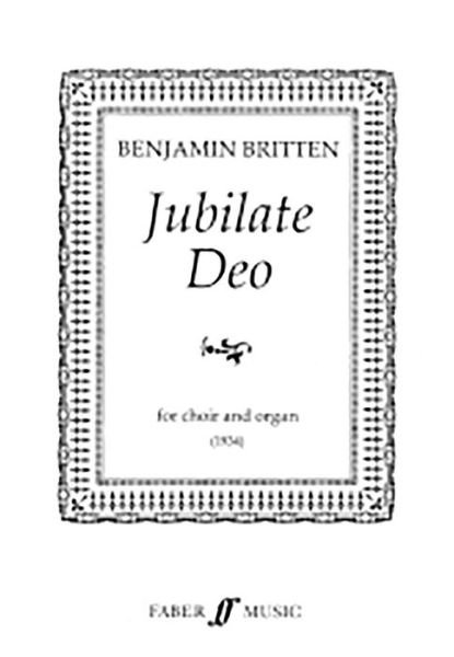 Jubilate Deo - Benjamin Britten - Bøger - Faber & Faber - 9780571507245 - 1. december 1998