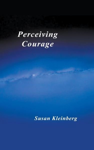 Cover for Susan Kleinberg · Perceiving Courage (Paperback Book) (2022)