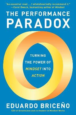 Cover for Eduardo Briceno · The Performance Paradox: Turning the Power of Mindset into Action (Book) (2023)