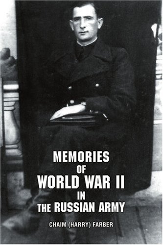 Cover for Chaim (Harry) Farber · Memories of World War II in the Russian Army (Paperback Book) (2006)