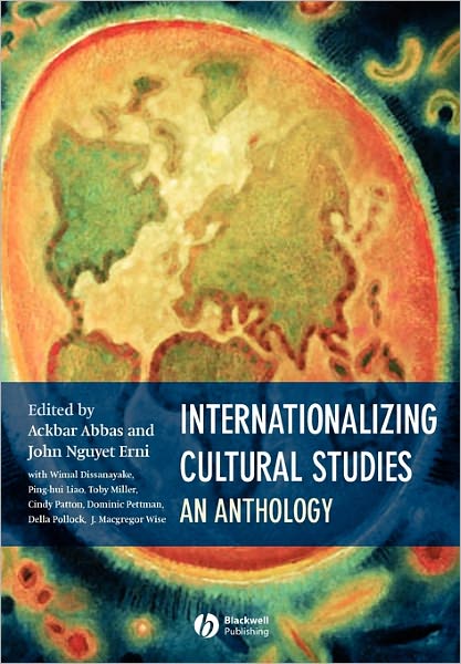 Cover for A Abbas · Internationalizing Cultural Studies: An Anthology (Paperback Book) (2004)