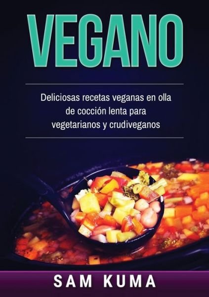 Cover for Sam Kuma · Vegano (Paperback Book) (2021)