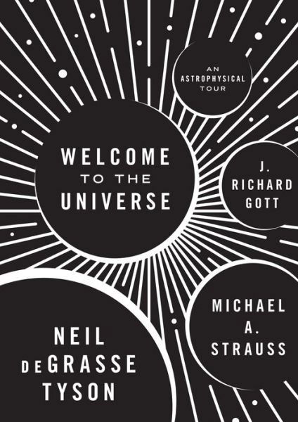 Cover for Neil deGrasse Tyson · Welcome to the Universe: An Astrophysical Tour (Hardcover Book) (2016)