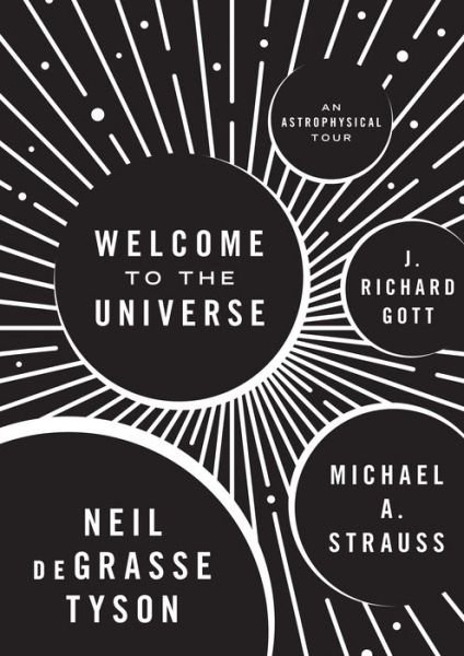 Cover for Neil deGrasse Tyson · Welcome to the Universe: An Astrophysical Tour (Gebundenes Buch) (2016)