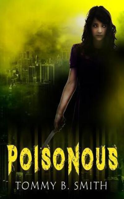 Cover for Tommy B. Smith · Poisonous (Paperback Book) (2012)