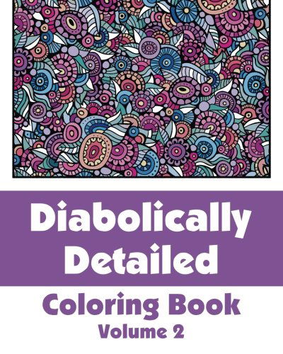 Cover for H.r. Wallace Publishing · Diabolically Detailed Coloring Book (Volume 2) (Art-filled Fun Coloring Books) (Paperback Book) (2014)