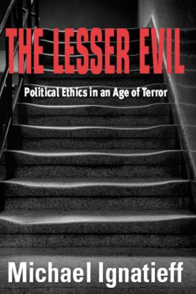 Cover for Michael Ignatieff · The Lesser Evil: Political Ethics in an Age of Terror (Pocketbok) (2005)