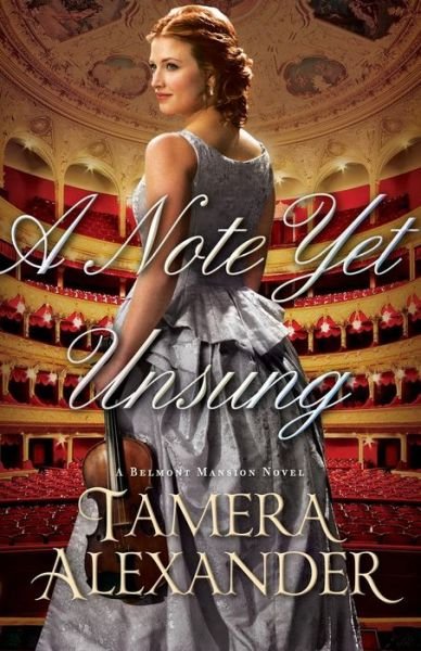 Cover for Tamera Alexander · A Note Yet Unsung (Paperback Book) (2017)
