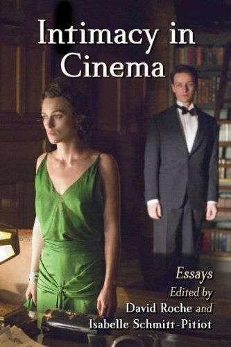 Cover for David Roche · Intimacy in Cinema: Critical Essays on English Language Films (Paperback Book) (2014)