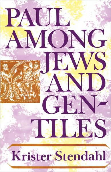 Paul Among Jews and Gentiles and Other Essays - Krister Stendahl - Books - 1517 Media - 9780800612245 - August 1, 1976