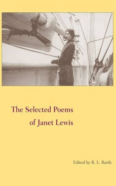Cover for Janet Lewis · The Selected Poems of Janet Lewis (Taschenbuch) (2000)