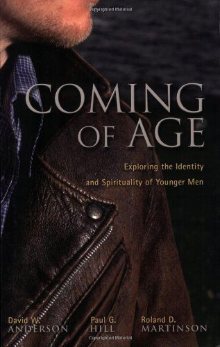 Coming of Age: Exploring the Spirituality and Identity of Younger Men - David W. Anderson - Livros - Augsburg Fortress Publishers - 9780806652245 - 2006