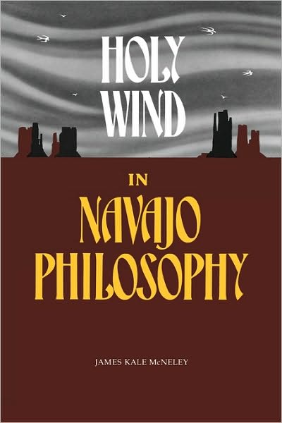 Cover for James Kale McNeley · Holy Wind in Navaho Philosophy (Paperback Book) (1981)